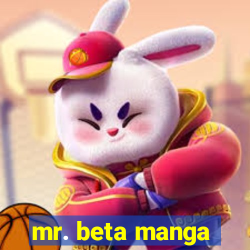 mr. beta manga