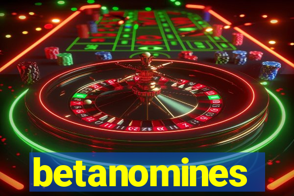 betanomines