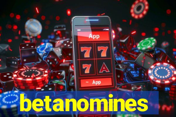 betanomines