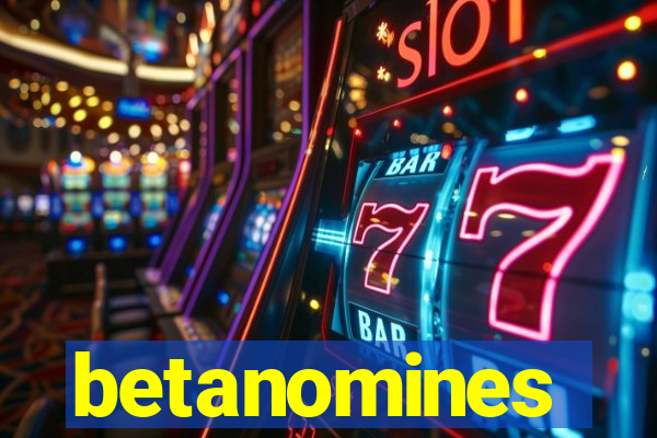 betanomines