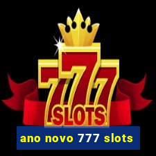 ano novo 777 slots