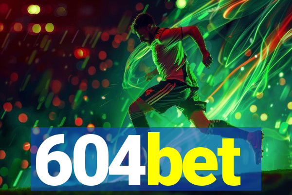 604bet
