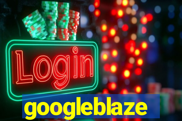 googleblaze