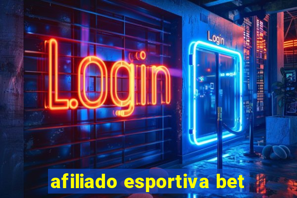 afiliado esportiva bet