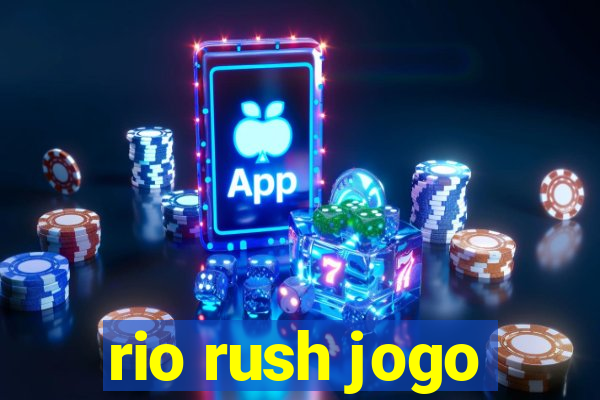 rio rush jogo
