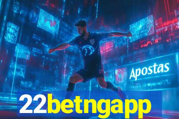 22betngapp