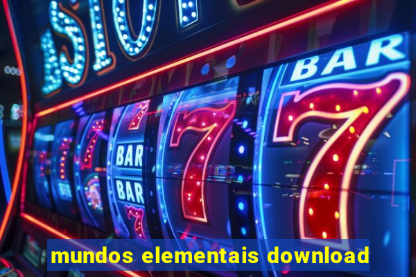 mundos elementais download