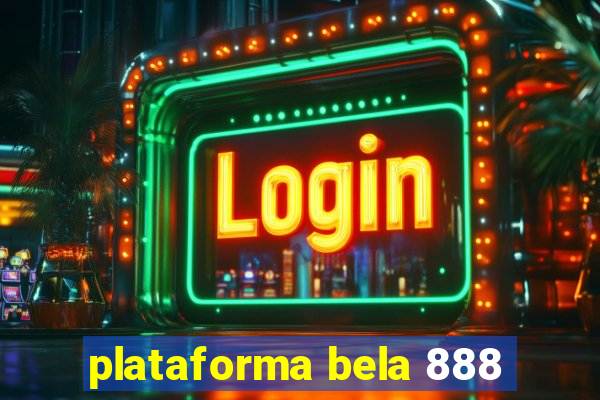 plataforma bela 888