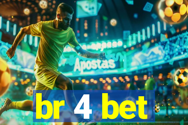 br 4 bet