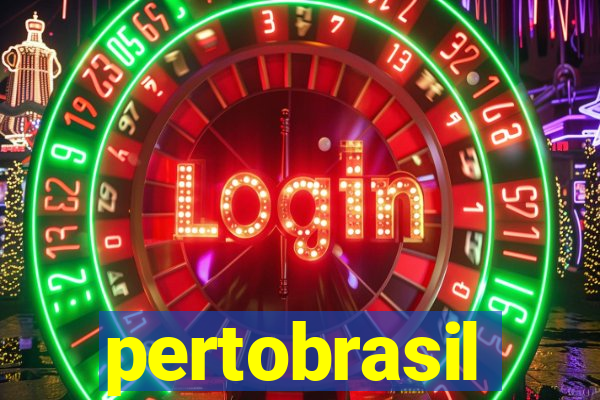 pertobrasil