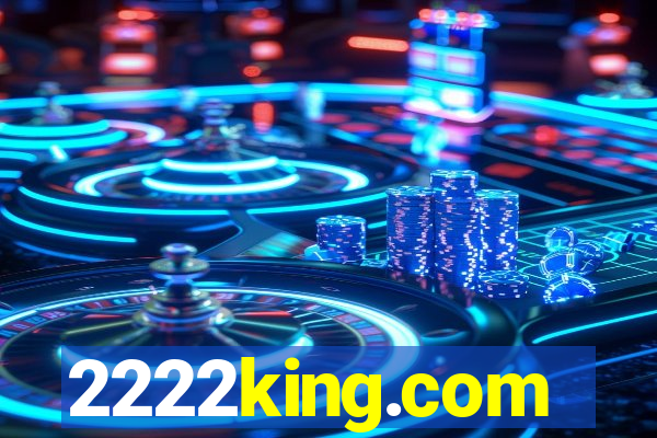 2222king.com