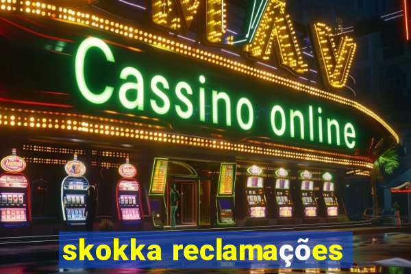 skokka reclamações