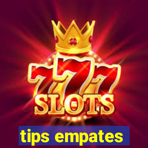 tips empates