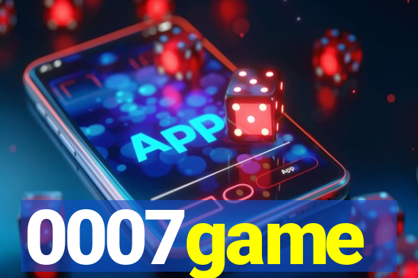 0007game