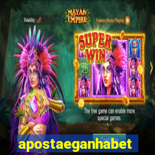 apostaeganhabet