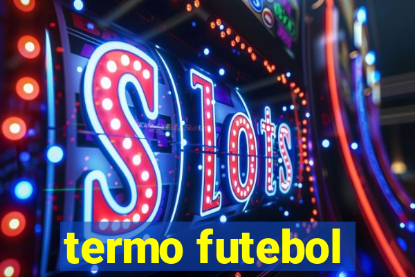 termo futebol