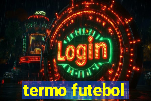 termo futebol