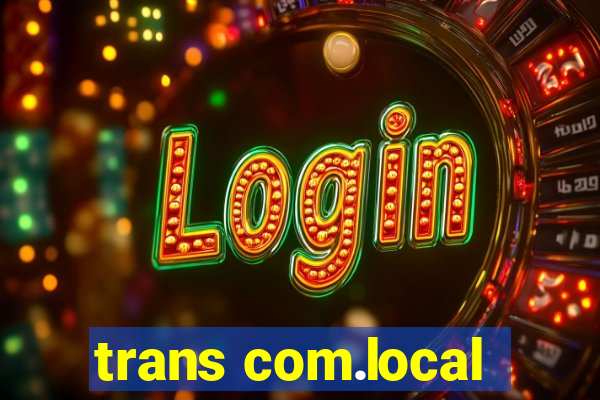 trans com.local