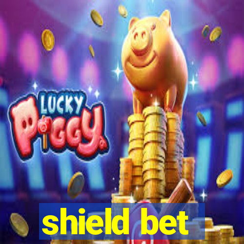 shield bet