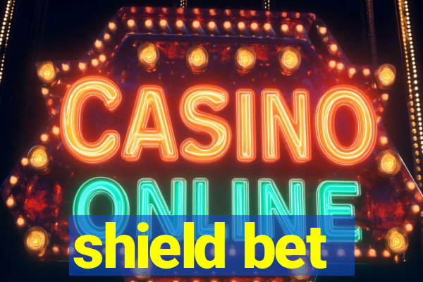 shield bet