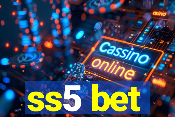 ss5 bet
