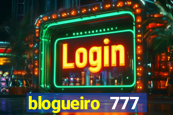 blogueiro 777 plataforma login