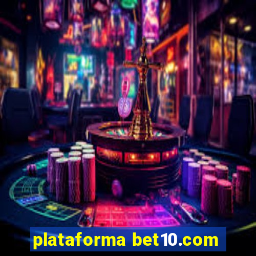 plataforma bet10.com