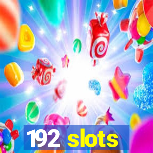 192 slots