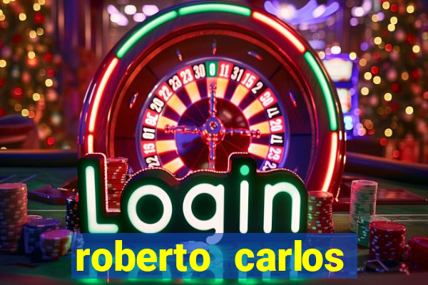 roberto carlos jogador fortuna