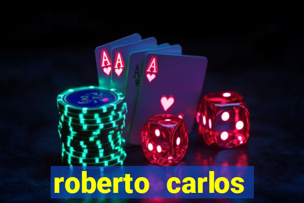 roberto carlos jogador fortuna