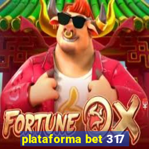 plataforma bet 317