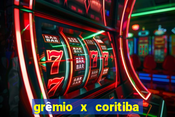 grêmio x coritiba ao vivo hd