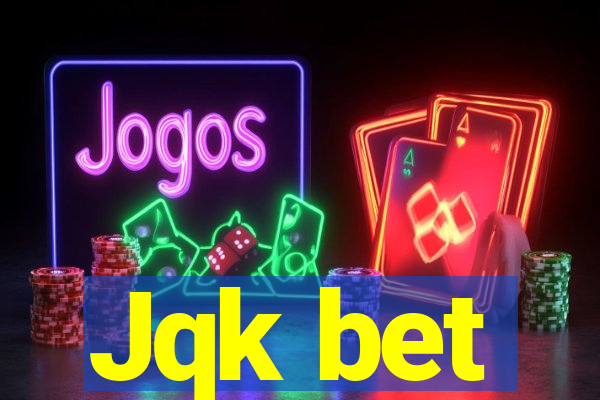 Jqk bet