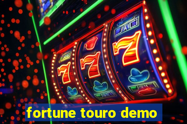fortune touro demo