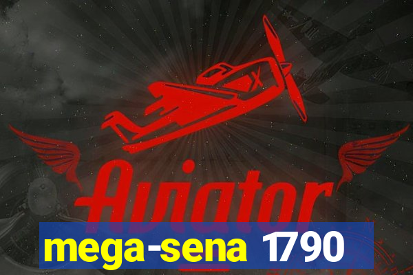 mega-sena 1790