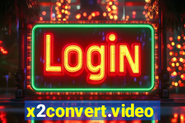 x2convert.video