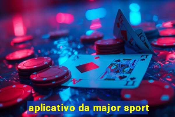 aplicativo da major sport