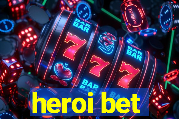 heroi bet