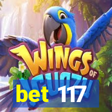 bet 117