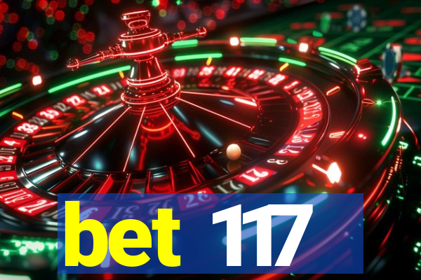 bet 117