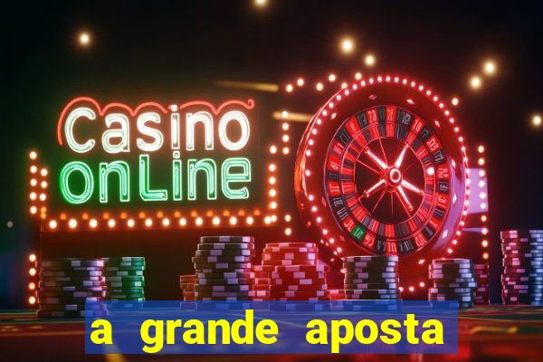 a grande aposta download torrent