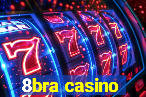 8bra casino