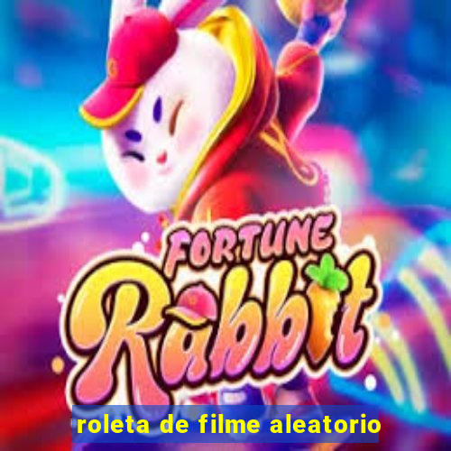 roleta de filme aleatorio