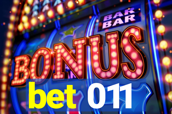 bet 011