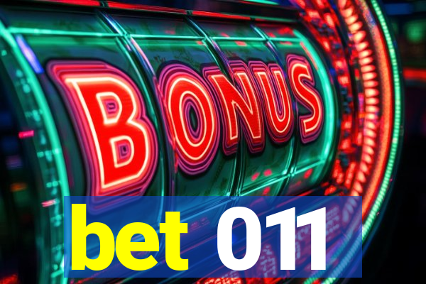 bet 011