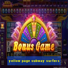 yellow page subway surfers