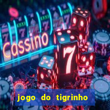 jogo do tigrinho deposito minimo 1 real