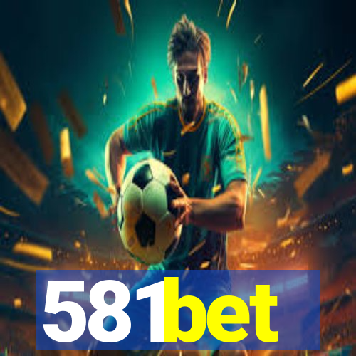 581bet