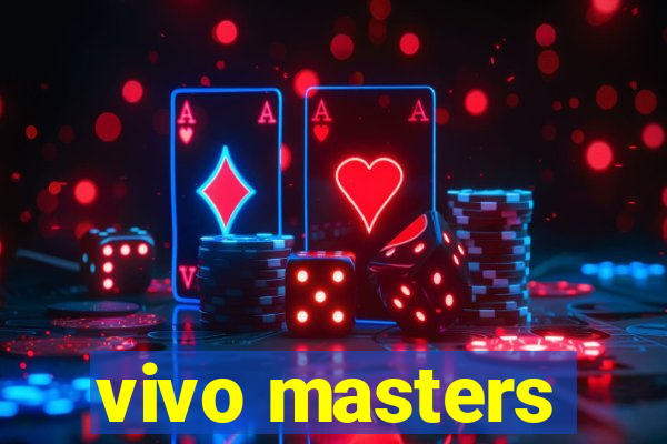 vivo masters