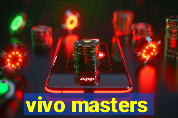 vivo masters